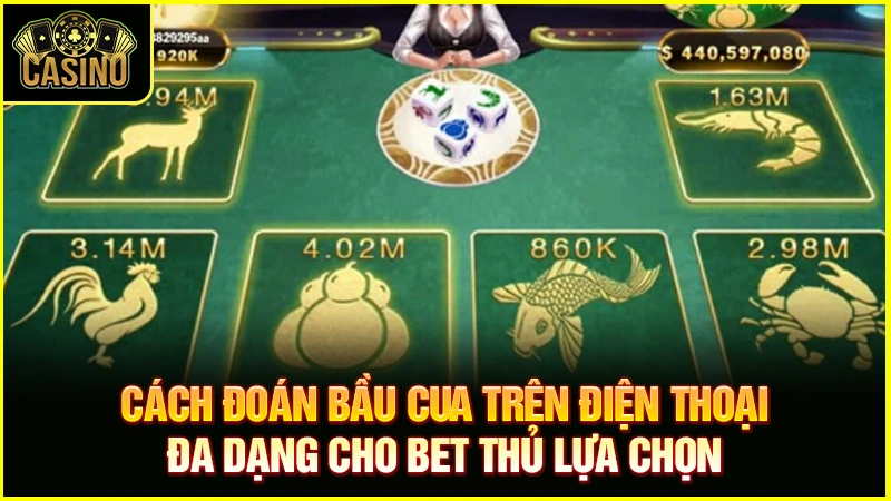 7+ cách đoán bầu cua trên điện thoại | Mẹo hay giải thuật toán 42