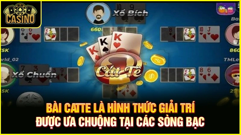 Cách đoán nước bài catte | Hướng dẫn thủ thuật chuyên nghiệp 15