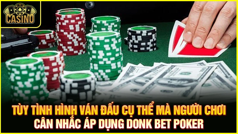 Donk bet poker là gì? Giải thích chiến thuật & cách chơi hiệu quả 17