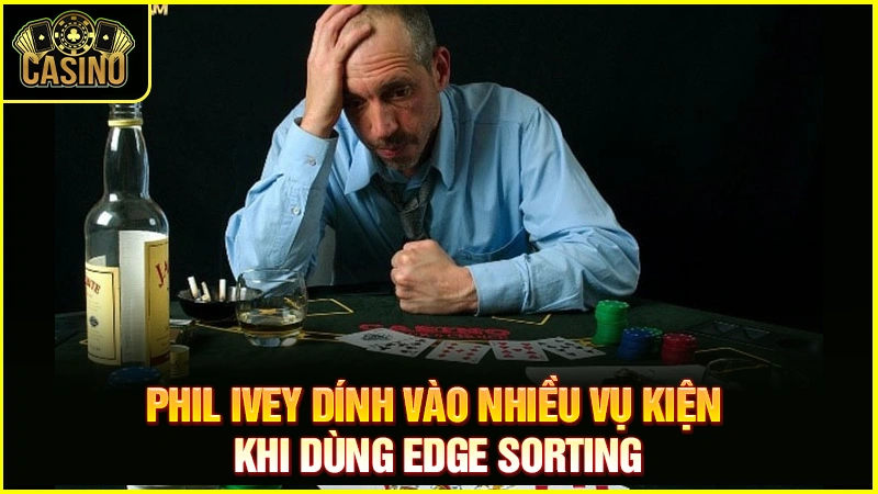 Edge Sorting là gì? Tìm hiểu kỹ thuật bị cấm khi vào caisno 13